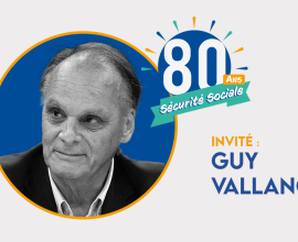 80 ans de la Sécu – « Avons-nous réussi ? » : entretien avec Guy Vallancien